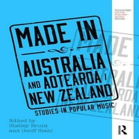 Рутлеџ Глобална Популарна Музика: Произведено Во Австралија И Аотеароа Нов Зеланд: Студии По Популарна Музика