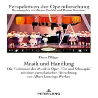 Перспективи На Оперското Истражување: Музика И Заплет: функциите на музиката во операта, филмот и драмата со примерно разгледување