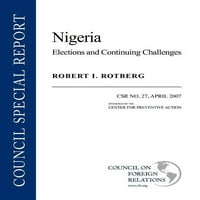 Специјален Извештај на советот: Нигерија: Избори И Континуирани Предизвици